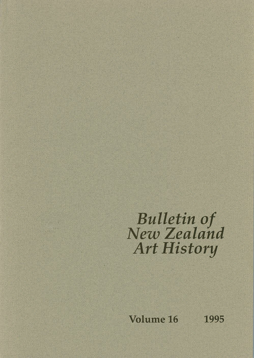 Bulletin of New Zealand Art History, Volume 16