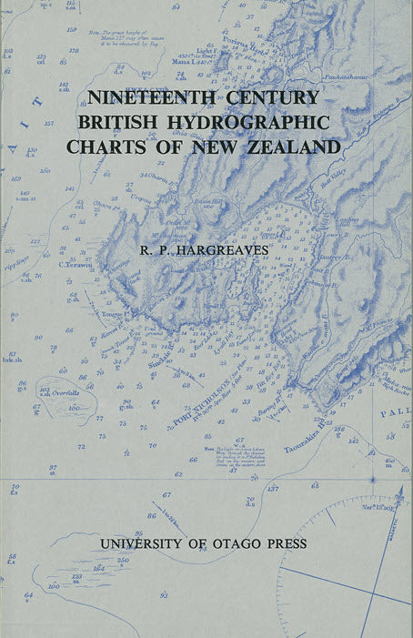 Nineteenth Century British Hydrographic Charts of New Zealand